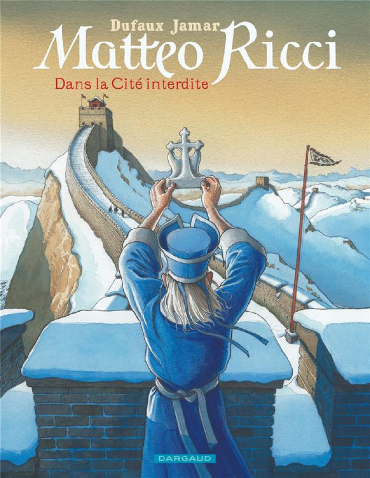 MATTEO RICCI DANS LA CITE INTERDITE - DUFAUX / JAMAR - DARGAUD