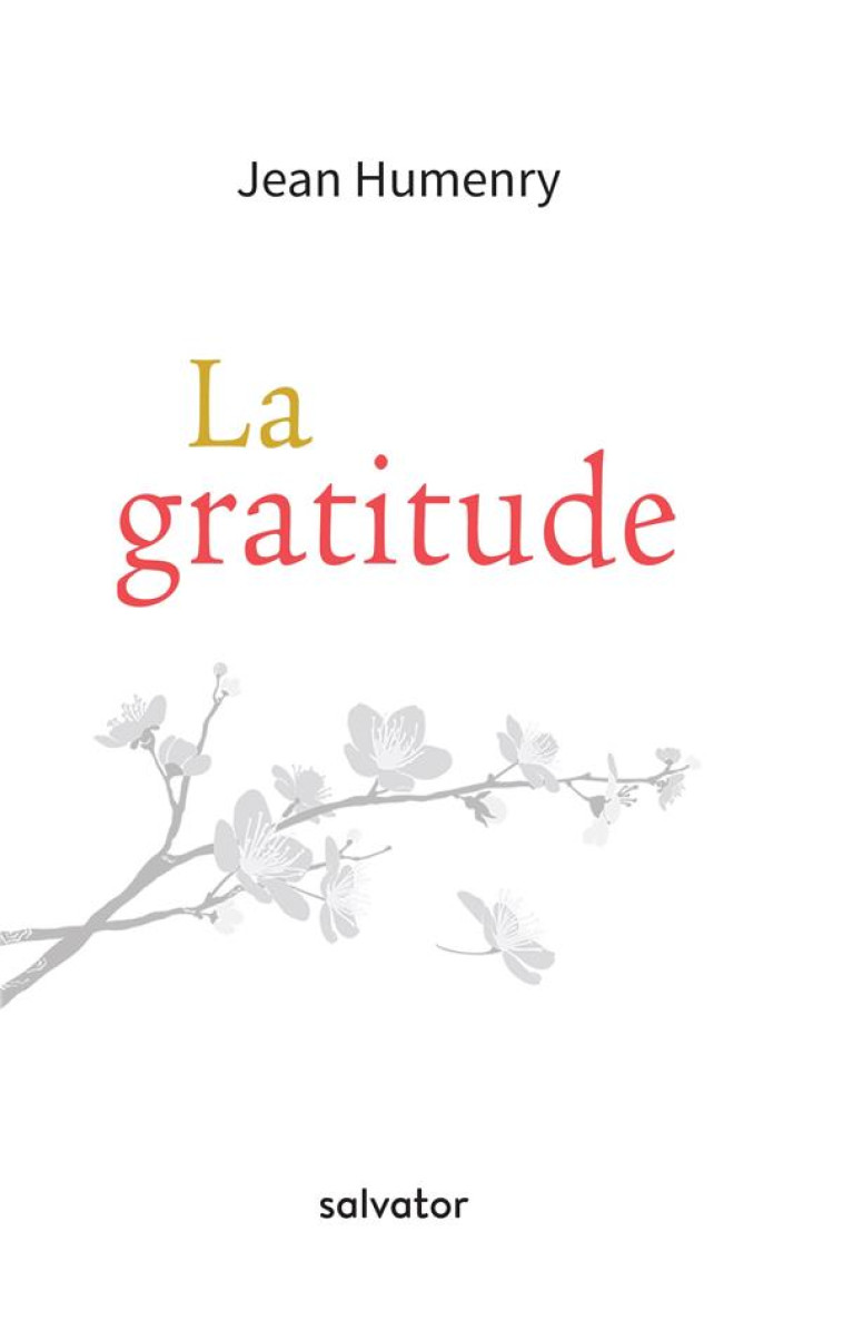 LA GRATITUDE - HUMENRY J - SALVATOR