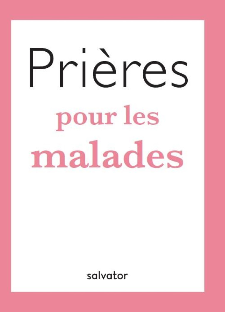 PRIERES POUR LES MALADES - KAMMERER J - SALVATOR