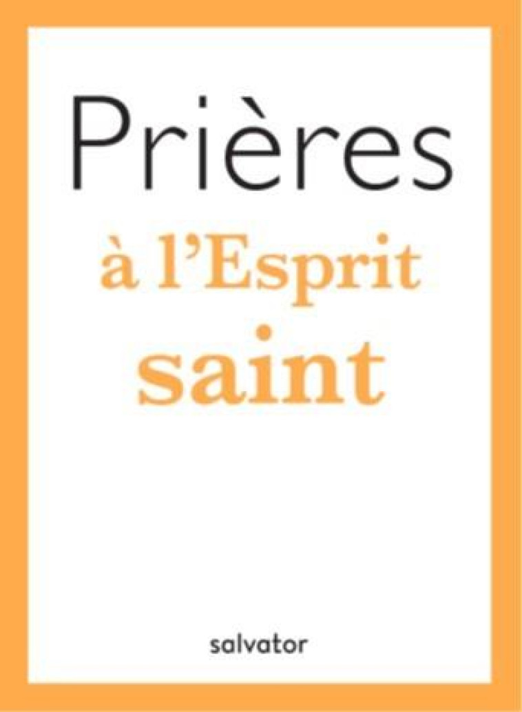 PRIERES A L-ESPRIT SAINT - ELET/MEDAGBE - SALVATOR