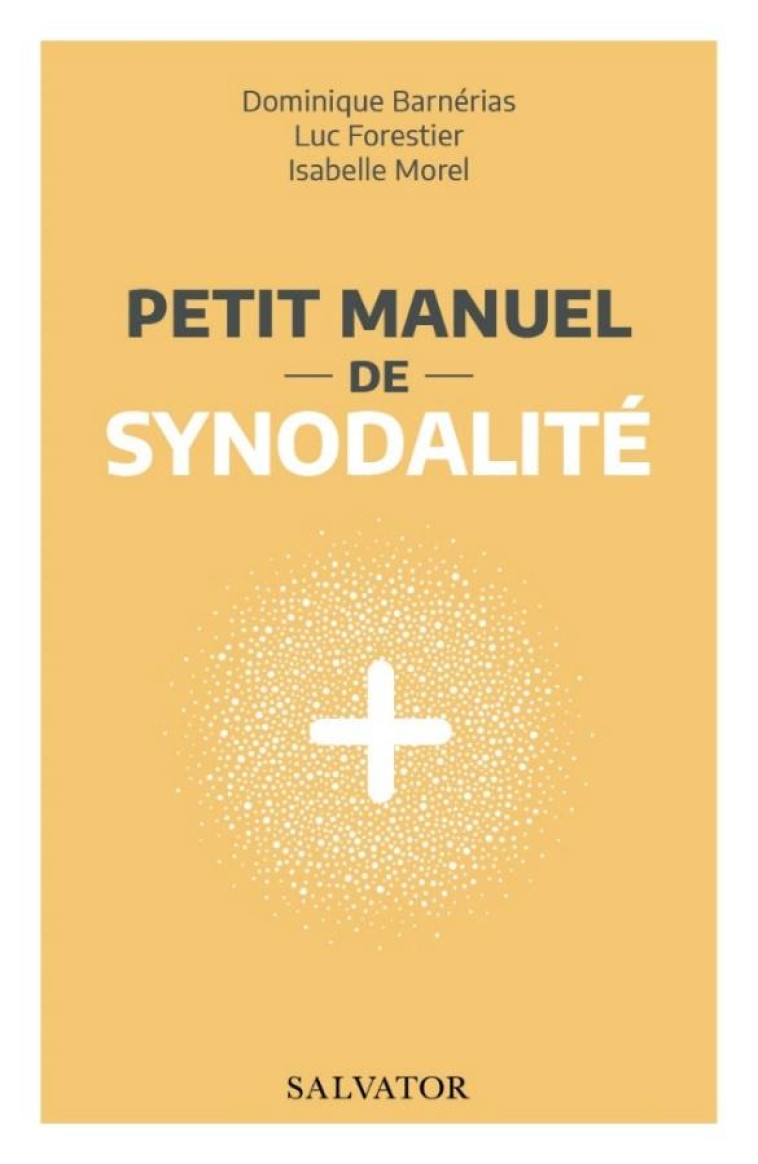 PETIT MANUEL DE SYNODALITE - BARNERIAS/FORESTIER - SALVATOR