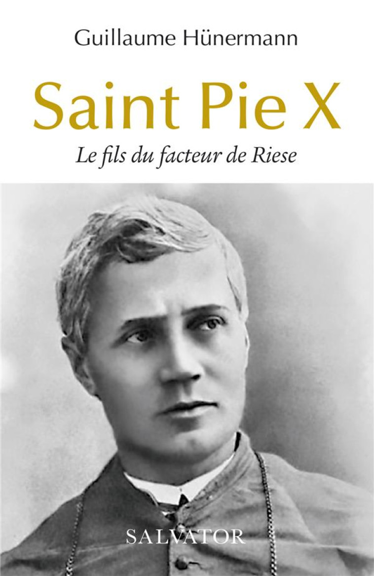 SAINT PIE X - LE FILS DU FACTEUR DE RIESE - HUNERMANN - SALVATOR