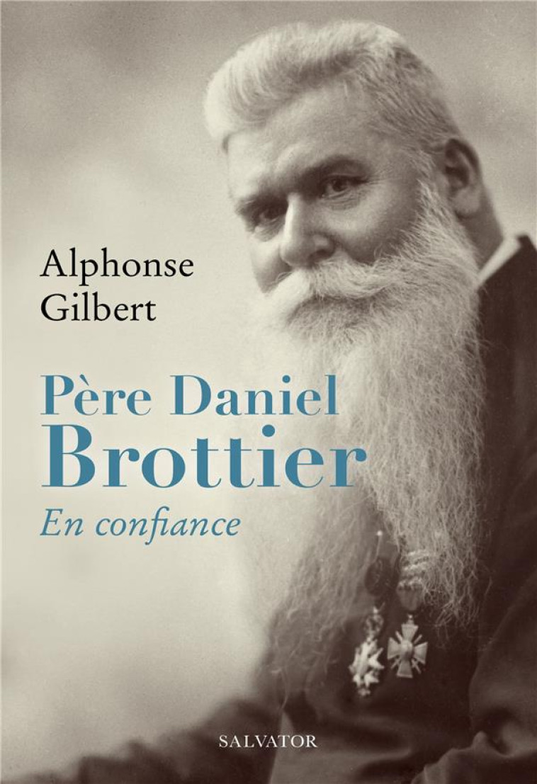 PERE DANIEL BROTTIER - EN CONFIANCE - GILBERT - SALVATOR