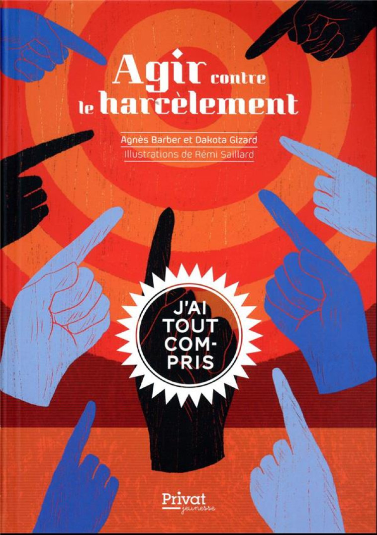 AGIR CONTRE LE HARCELEMENT - SAILLARD/BARBER - PRIVAT