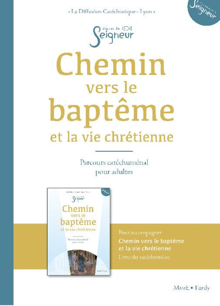 CHEMIN VERS LE BAPTEME ET LA VIE CHRETIENNE (LIVRE DE L-ACCOMPAGNATEUR) - DIFFUSION CATECHISTI - Tardy