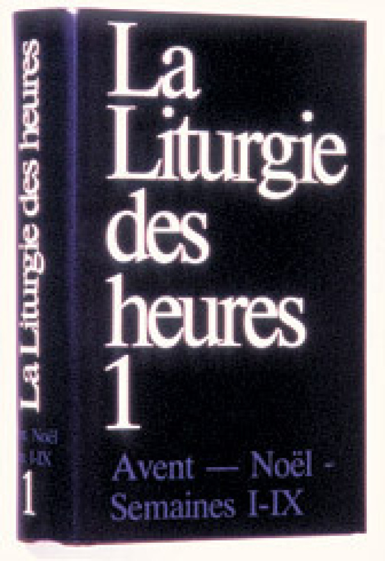 Liturgie des heures 1 - A.E.L.F. A.E.L.F. - MAME DESCLEE