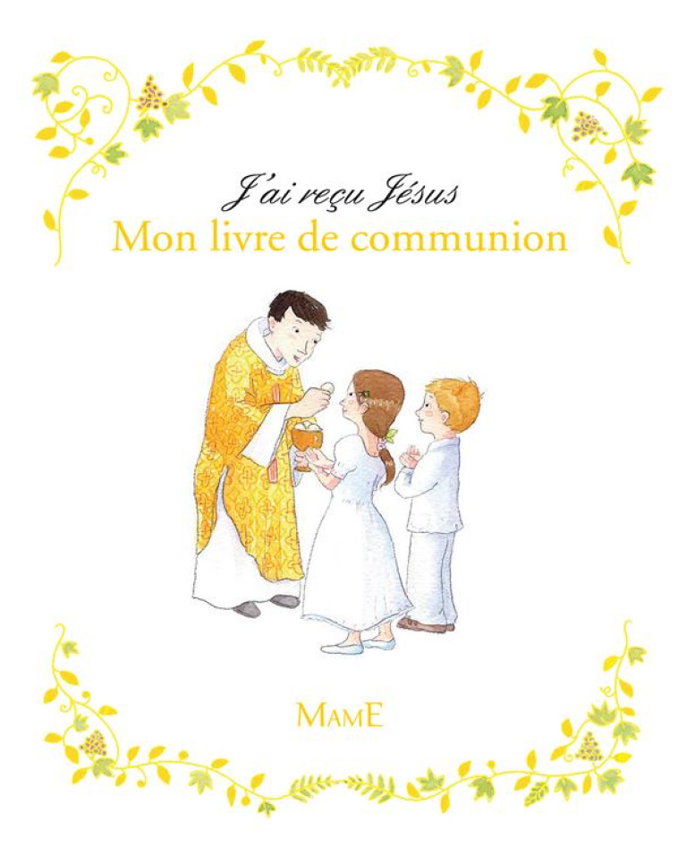 J-AI RECU JESUS MON LIVRE DE COMMUNION - MULLENHEIM S - MAME