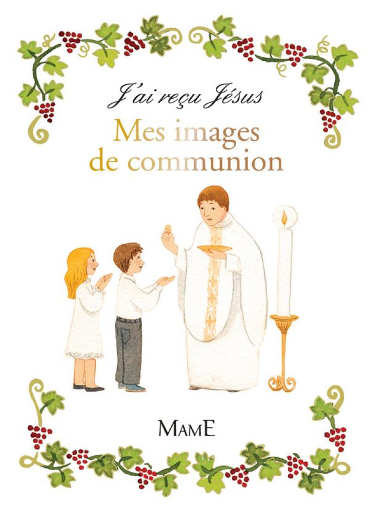 MES IMAGES DE COMMUNION - XXX - Mame