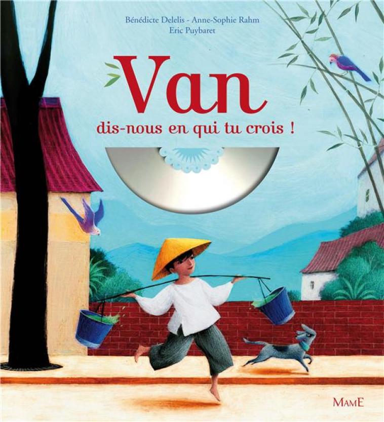 VAN DIS-NOUS EN QUI TU CROIS-CONTE MUSICAL (+CD) - DELELIS/RAHM/PUYBARE - Mame