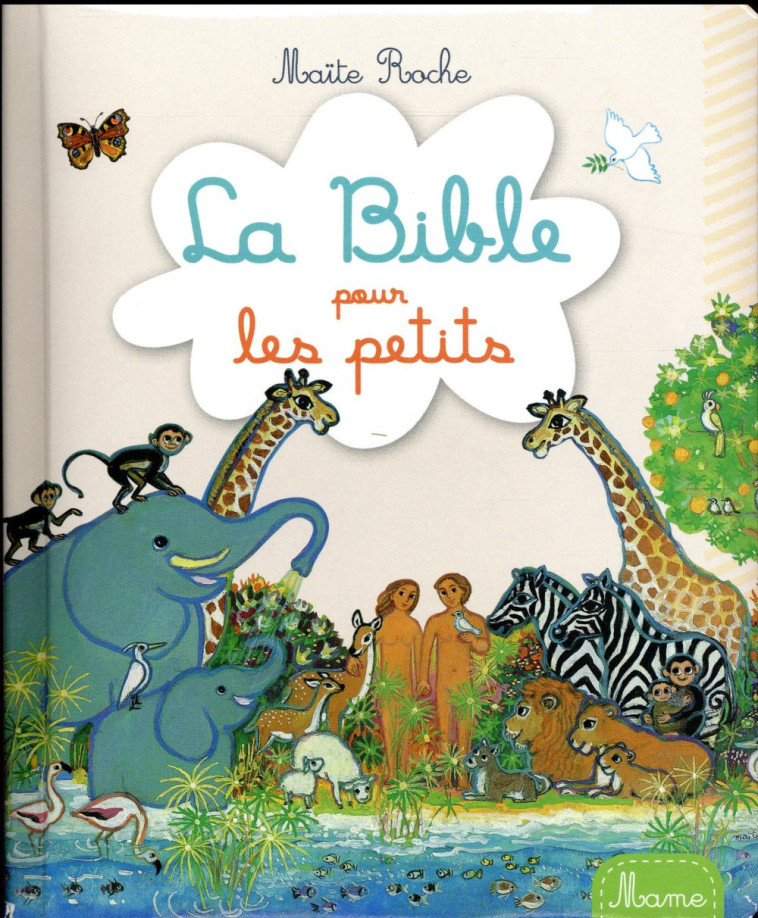 LA BIBLE POUR LES PETITS (NE) - ROCHE M - Mame