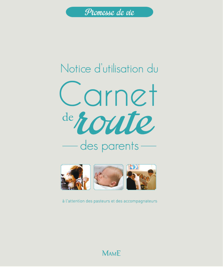 Carnet de route des parents. Notice d'utilisation. - Jean Villeminot - MAME