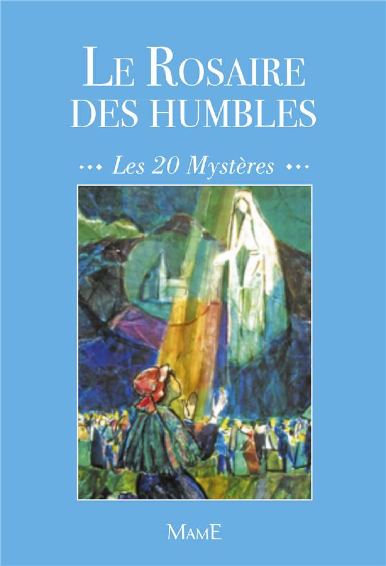 LE ROSAIRE DES HUMBLES (NE) - XXX - MAME