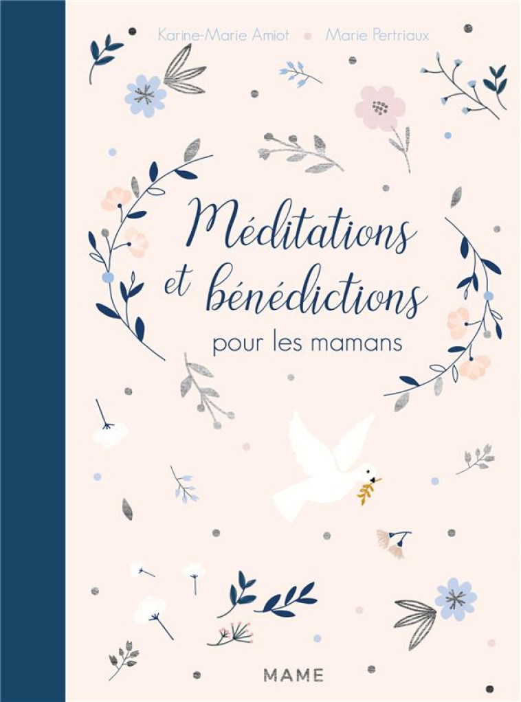 MEDITATIONS ET BENEDICTIONS POUR LES MAMANS - AMIOT/PERTRIAUX - MAME