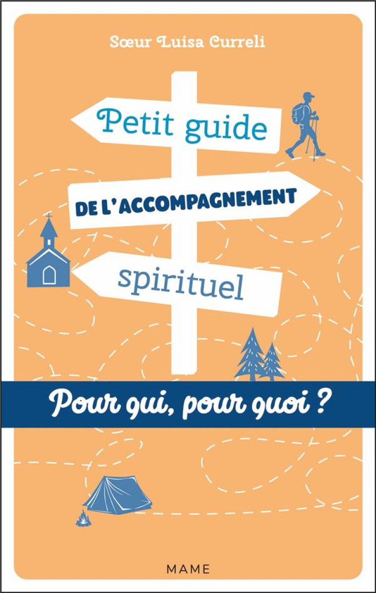 PETIT GUIDE DE L-ACCOMPAGNEMENT SPIRITUEL. POUR QUI ? POUR QUOI ? - CURRELI L - MAME