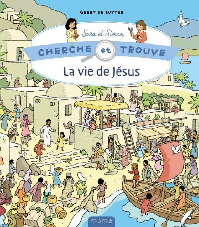 LA VIE DE JESUS CHERCHE ET TROUVE - DE SUTTER G - MAME