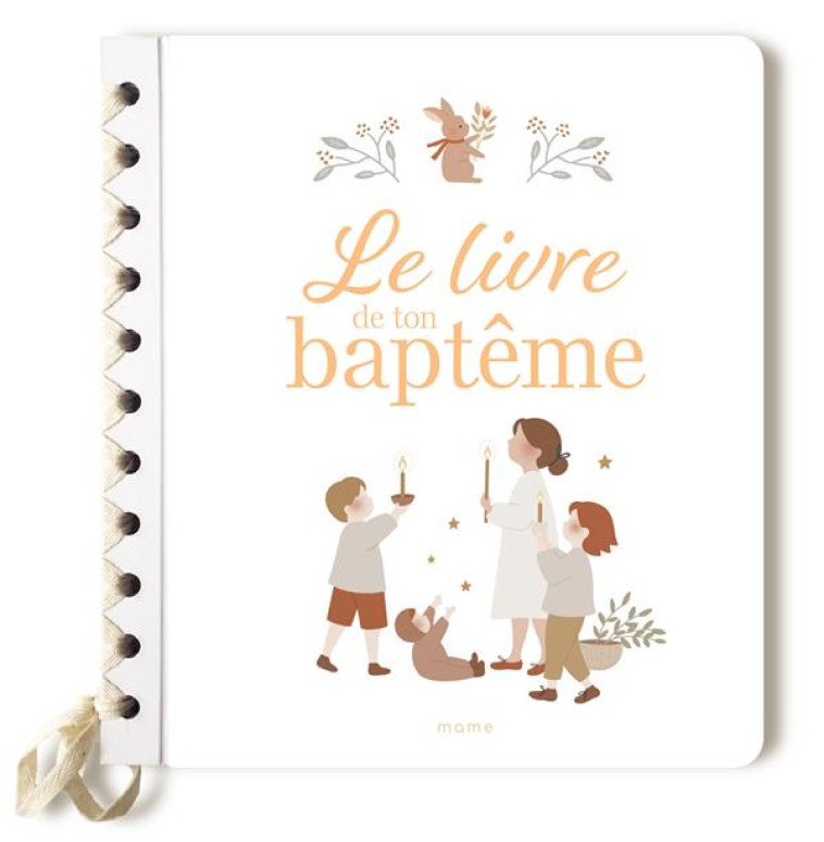 LE LIVRE DE TON BAPTEME - XXX - MAME