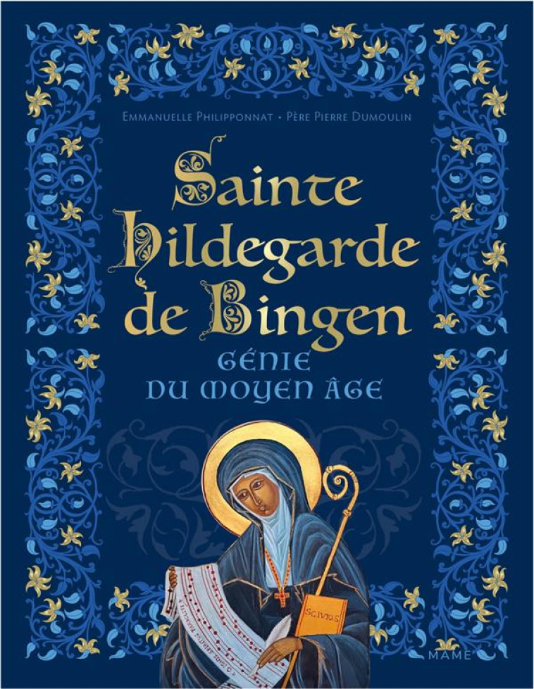 SAINTE HILDEGARDE DE BINGEN, GENIE DU MOYEN-AGE - DUMOULIN - MAME