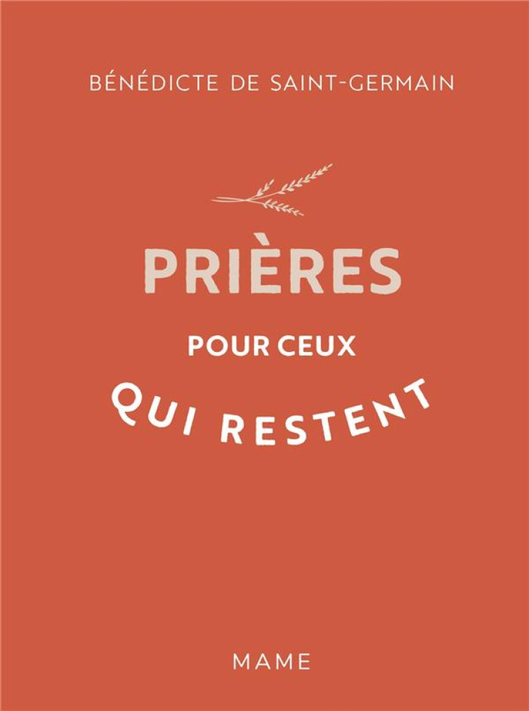 PRIERES POUR CEUX QUI RESTENT - DE SAINT-GERMAIN B - MAME