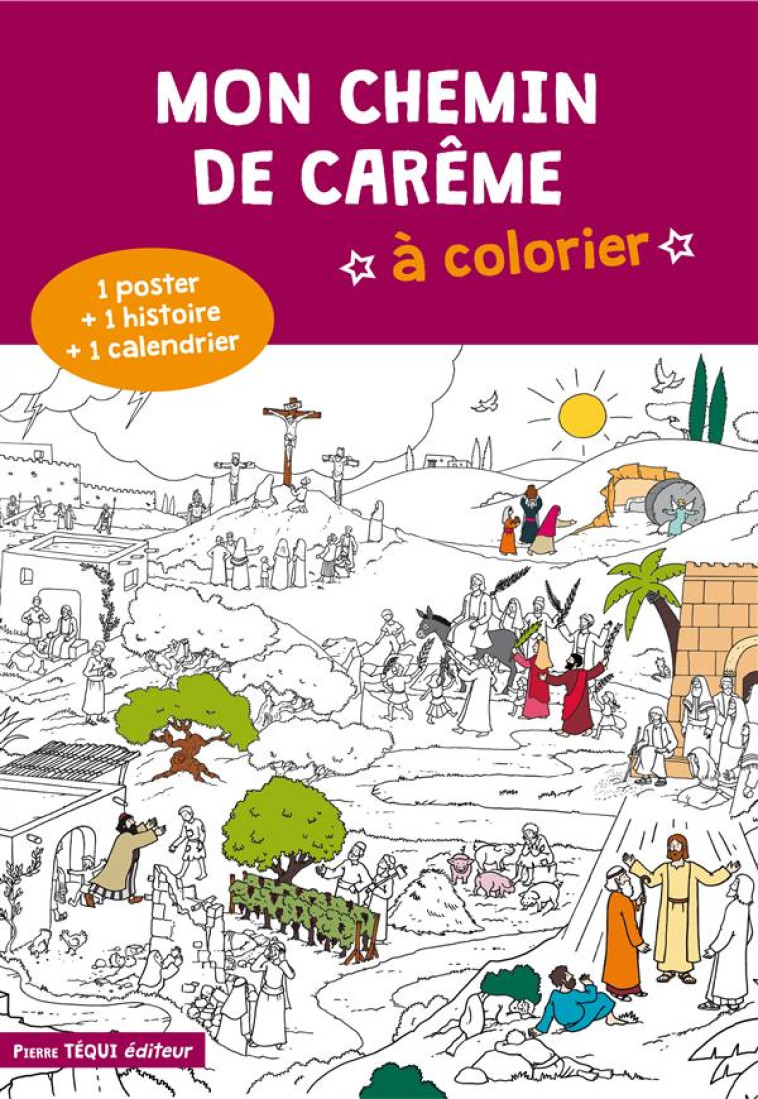 MON CHEMIN DE CAREME - A COLORIER - COLLECTIF/DROULERS - Téqui