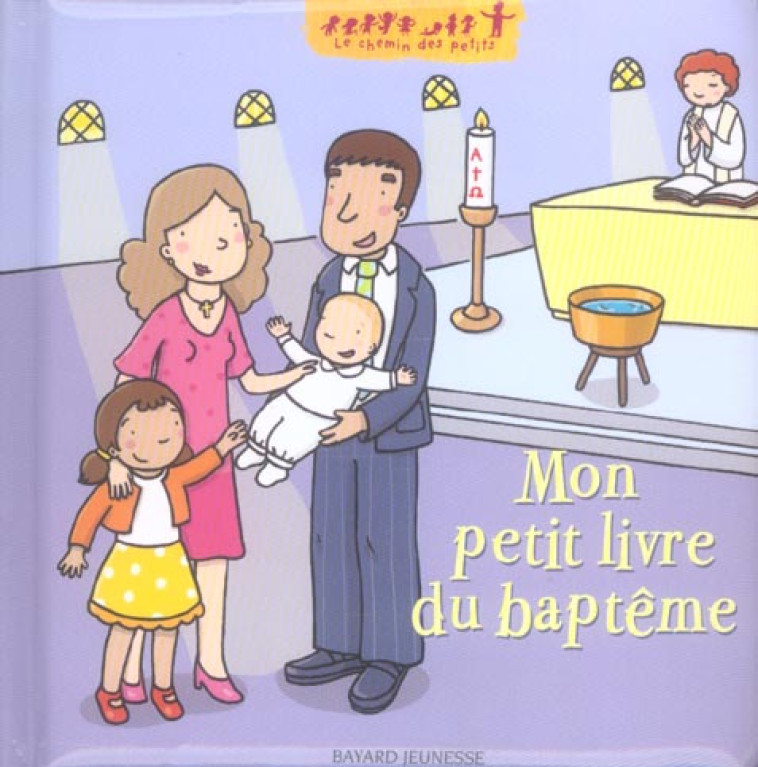 MON PETIT LIVRE DU BAPTEME - SAULIERE D - BAYARD JEUNESSE