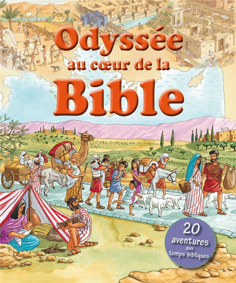 ODYSSEE AU COEUR DE LA BIBLE - ROCK LOIS - EXCELSIS