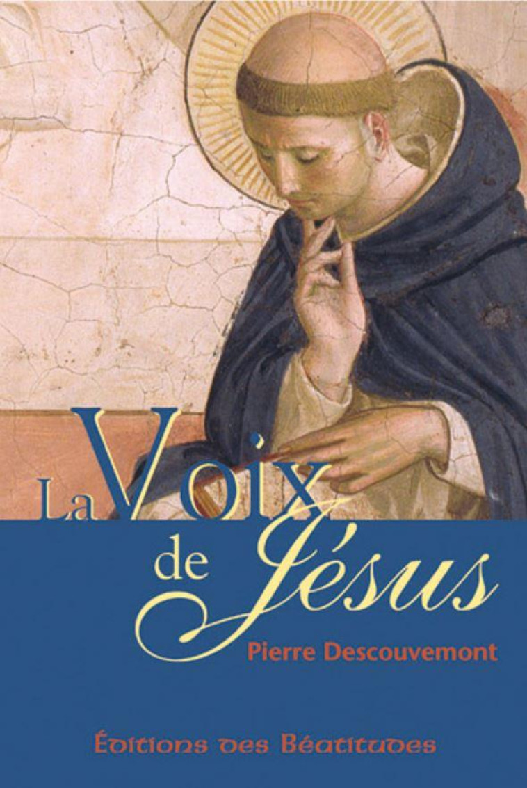 LA VOIX DE JESUS - DESCOUVEMONT PIERRE - BEATITUDES