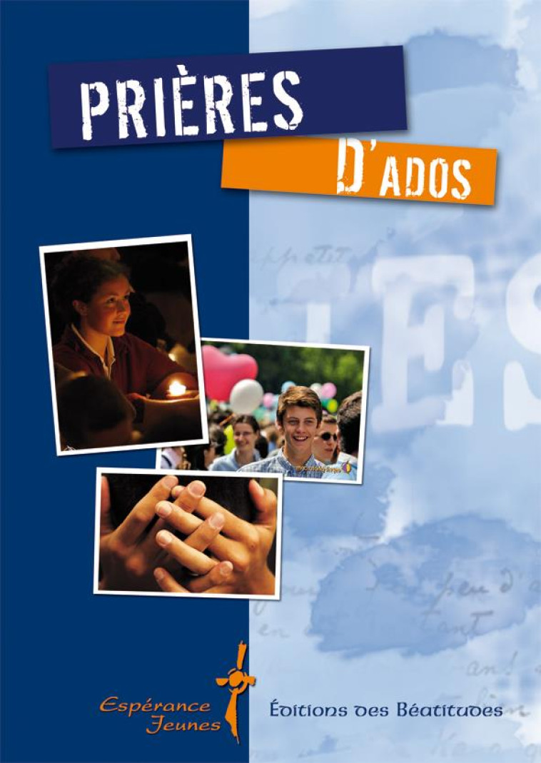 PRIERES D ADOS - COZZENS/ROUSSEAU - BEATITUDES