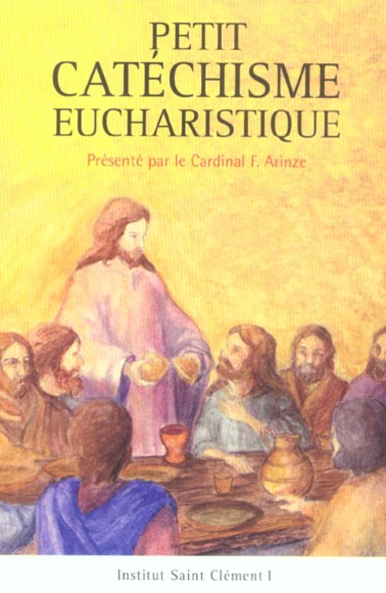 PETIT CATECHISME EUCHARISTIQUE - INS ST CLEMENT - PAROLE SILENCE