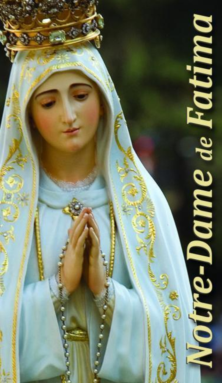 NOTRE DAME DE FATIMA - NC - AN HERE