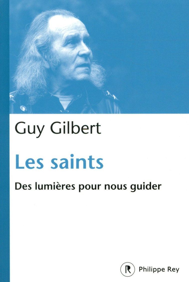 LES SAINTS - GILBERT G - REY