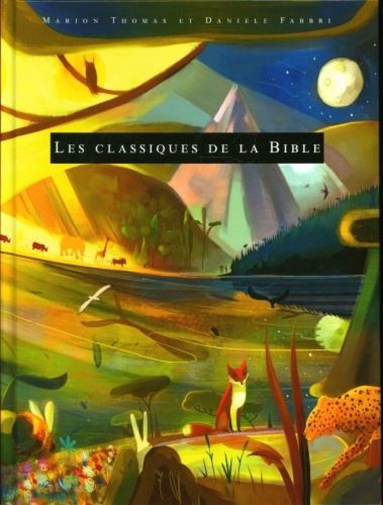 LES CLASSIQUES DE LA BIBLE - XXX - AMIS BIBL LYON