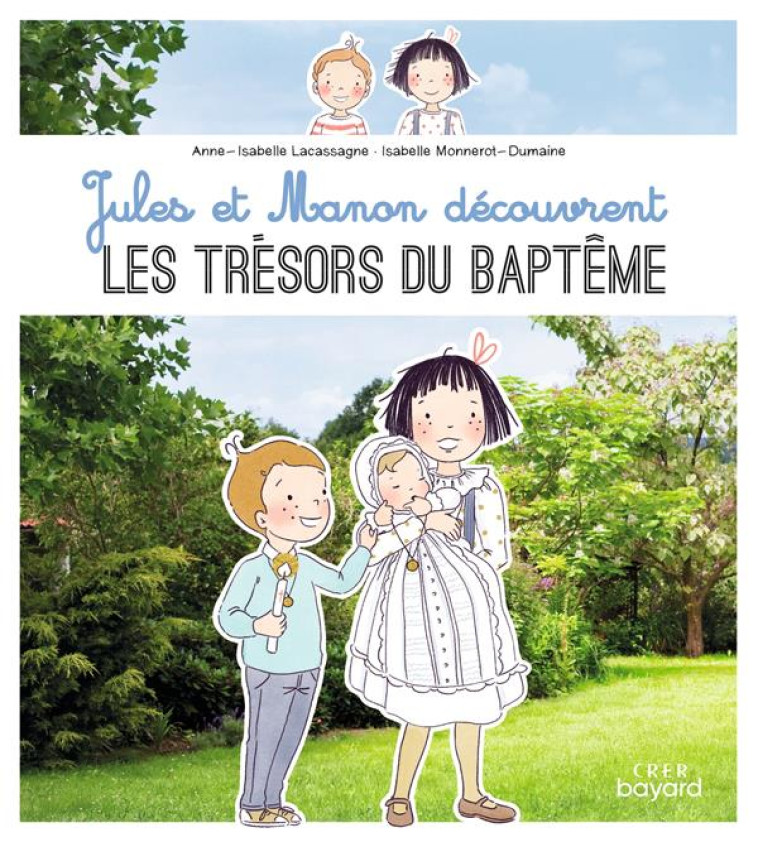 JULES ET MANON DECOUVRENT LES TRESORS DU BA PTEME - LACASSAGNE AI - CRER