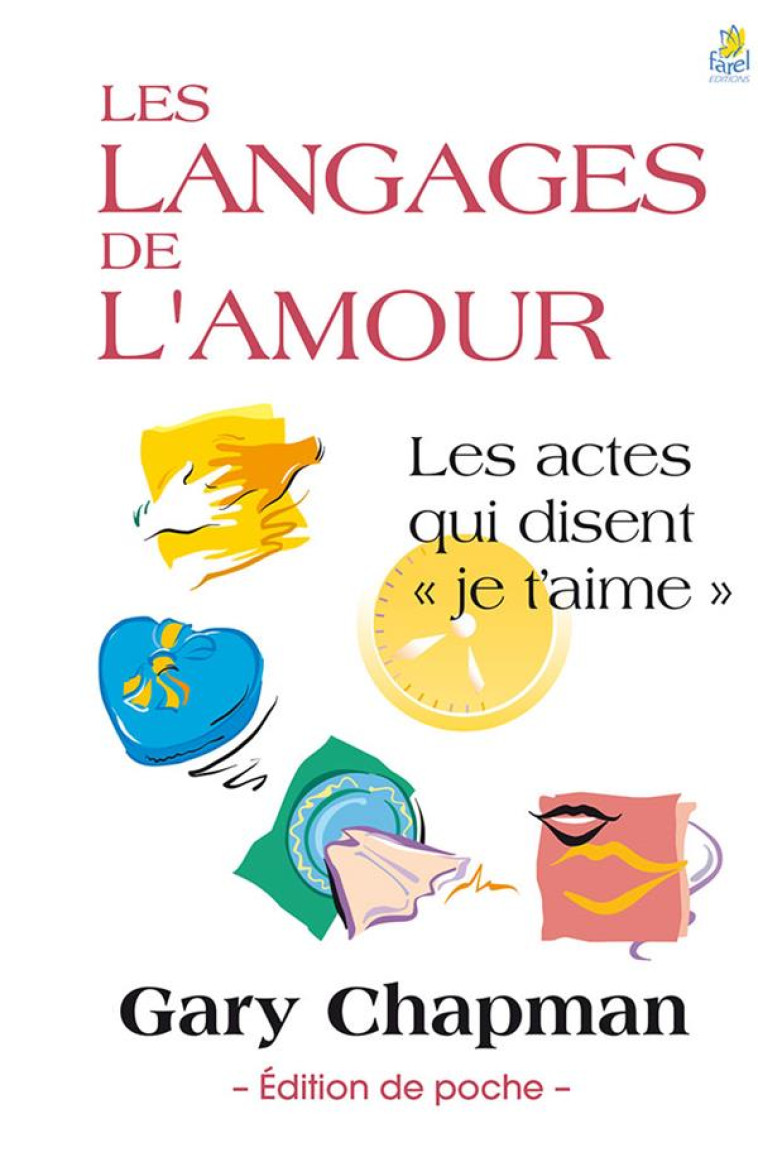 LES LANGAGES DE L-AMOUR (POCHE) - CHAPMAN G - Farel