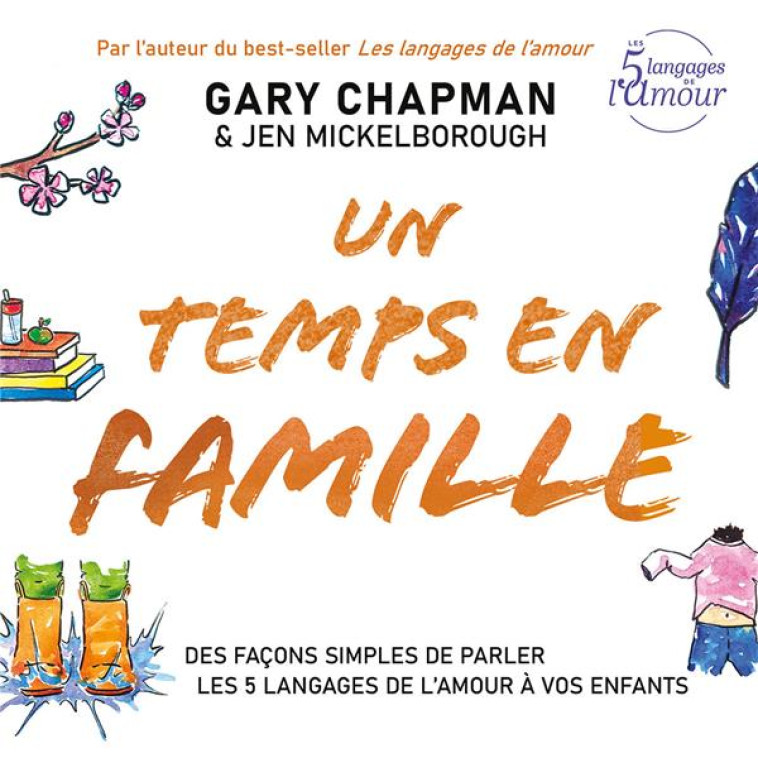 UN TEMPS EN FAMILLE DES FACONS SIMPLES DE PARLER LES 5 LANGAGES - CHAPMAN G - FAREL