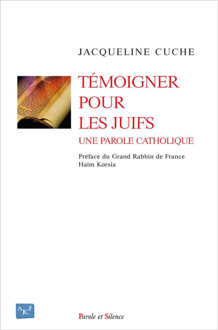 TEMOIGNER POUR LES JUIFS - UNE PAROLE CATHOLIQUE - CUCHE JACQUELINE - PAROLE SILENCE