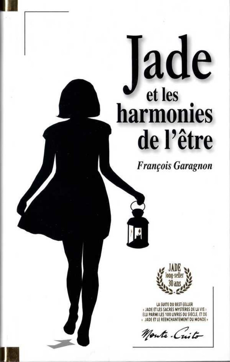 JADE ET LES HARMONIES DE L'ÊTRE - François Garagnon, François Garagnon - MONTE CRISTO