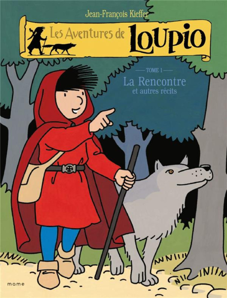 LES AVENTURES DE LOUPIO (1) LA RENCONTRE - KIEFFER JF - MAME