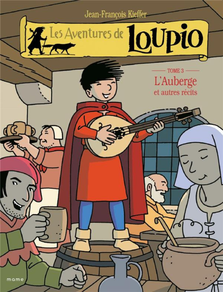 LES AVENTURES DE LOUPIO (3) L-AUBERGE - KIEFFER JF - MAME