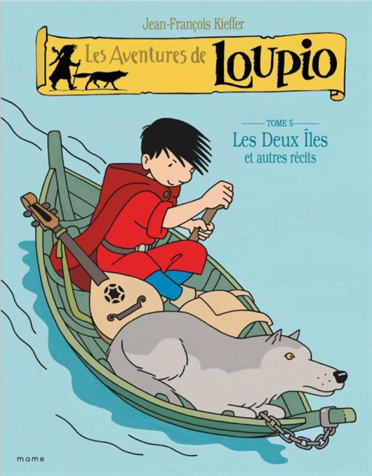 LES AVENTURES DE LOUPIO (5) LES DEUX ILES - KIEFFER JF - MAME