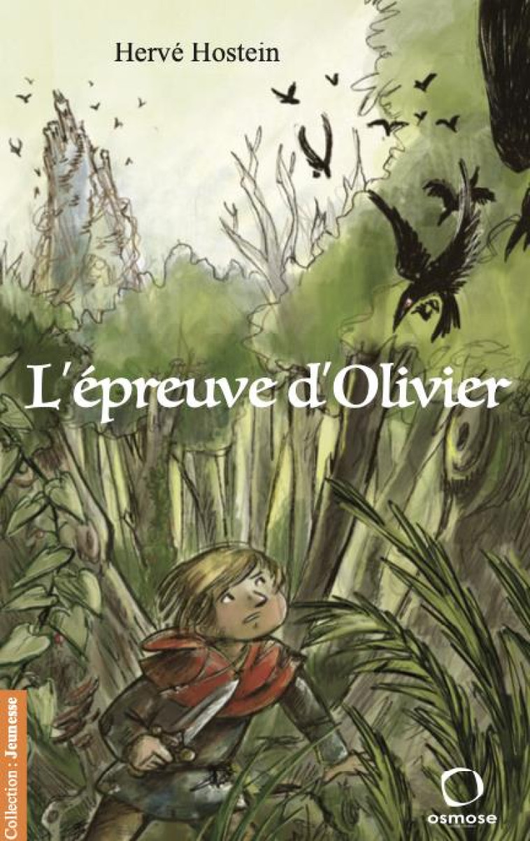 L-EPREUVE D-OLIVIER - HOSTEIN H - OSMOSE