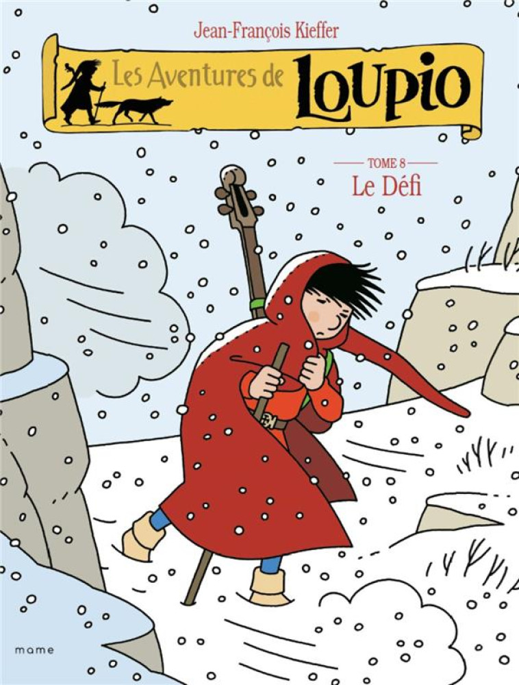 LES AVENTURES DE LOUPIO (8) LE DEFI - KIEFFER JF - MAME