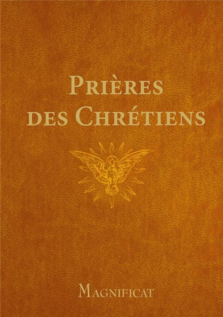 PRIERES DES CHRETIENS - MAGNIFICAT - MAGNIFICAT