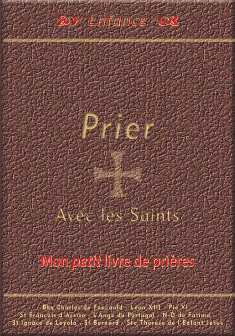 PRIER AVEC LES SAINTS - MON PETIT LIVRE DE PRIERES - EQUIPE EDITORIALE ST - SAINT JUDE