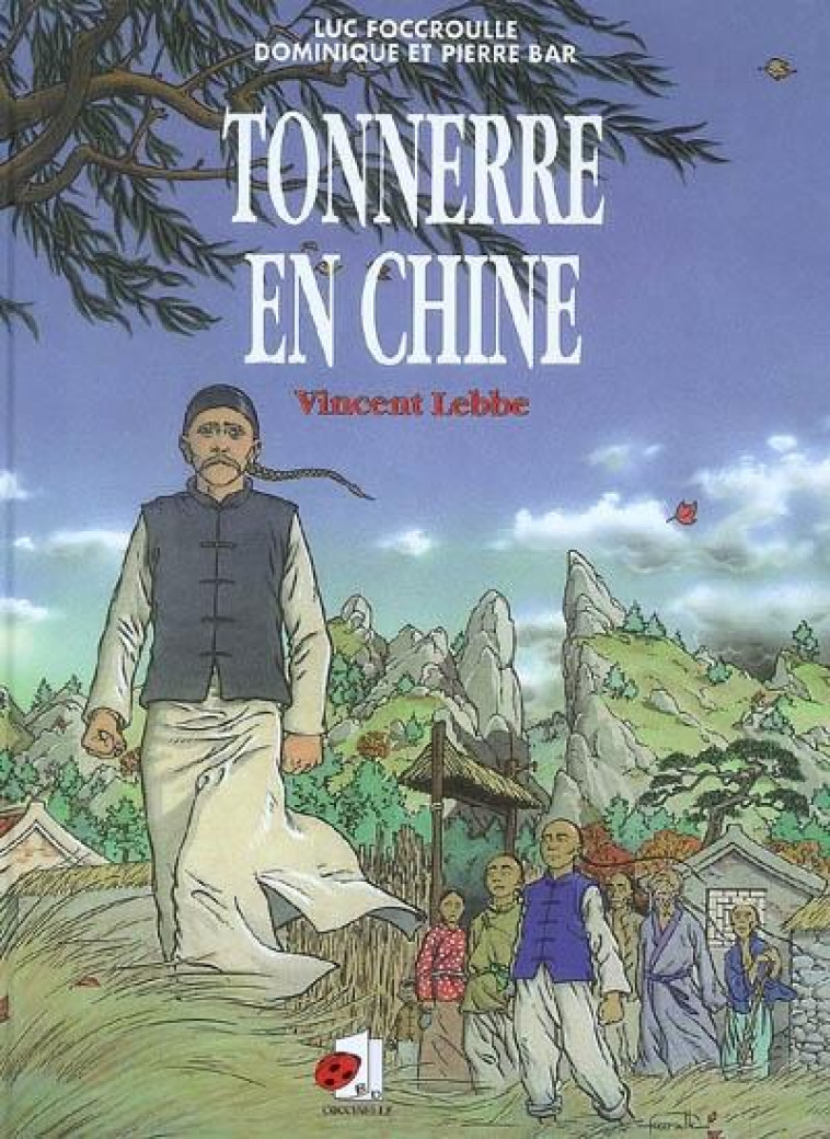 TONNERRE EN CHINE - VINCENT LEBBE - BD - FOCCROULE LUC / BAR - COCCINELLE