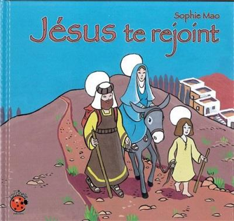 JESUS TE REJOINT - MAO SOPHIE - COCCINELLE