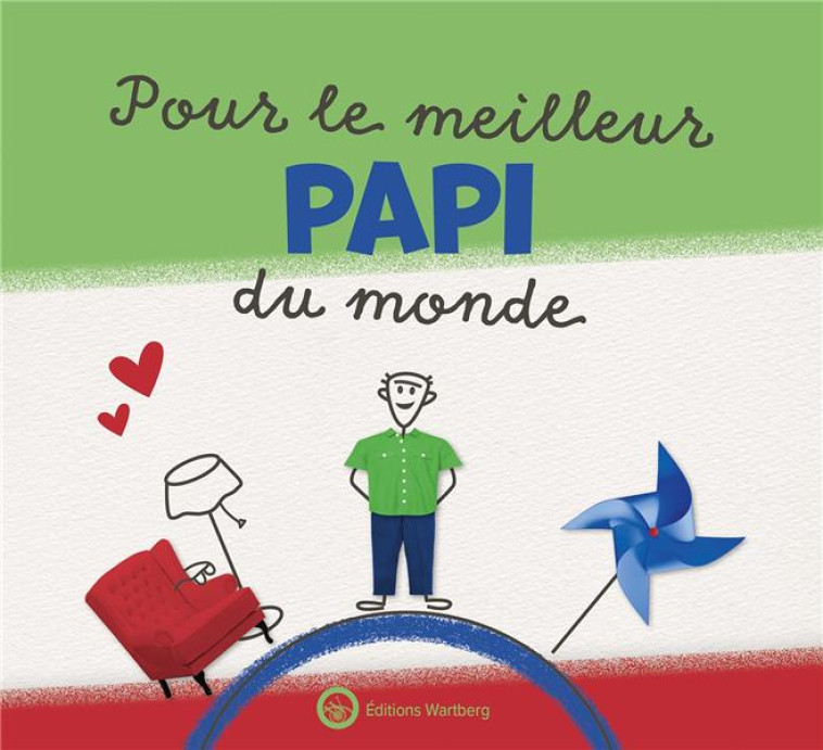 POUR LE MEILLEUR PAPI DU MONDE - LIVRE A REMPLIR POUR LES ENFANTS. UN CADEAU PERSONNEL DE L-ENFANT P - DUNAND LUCIE - NC