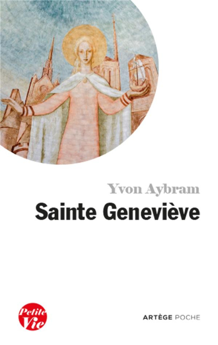 PETITE VIE DE SAINTE GENEVIEVE - AYBRAM YVON - ARTEGE