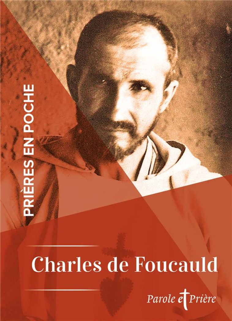 PRIERES EN POCHE - CHARLES DE FOUCAULD - DE FOUCAULD CHARLES - ARTEGE