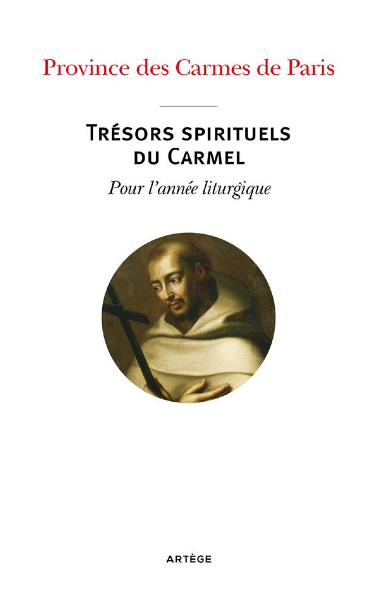 TRESORS SPIRITUELS DU CARMEL POUTR L-ANNEE LIRTURGIQUE - XXX - ARTEGE