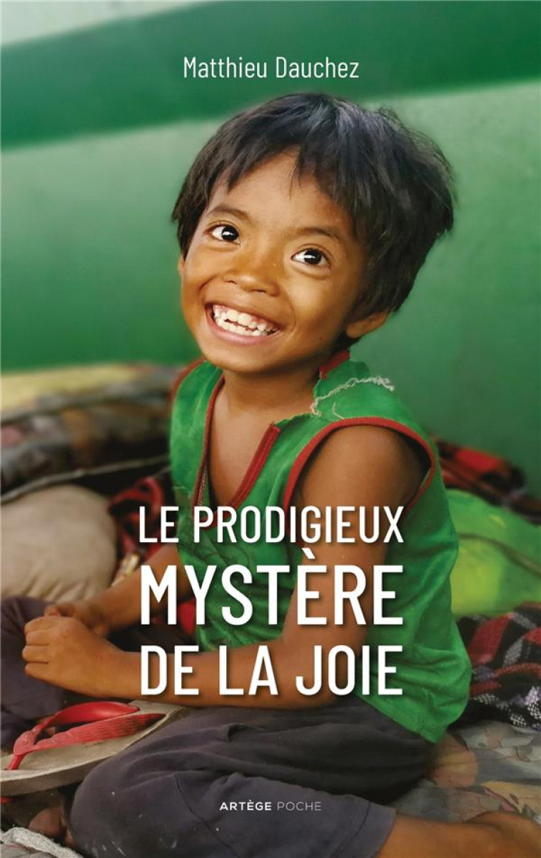 LE PRODIGIEUX MYSTERE DE LA JOIE - DAUCHEZ M - ARTEGE